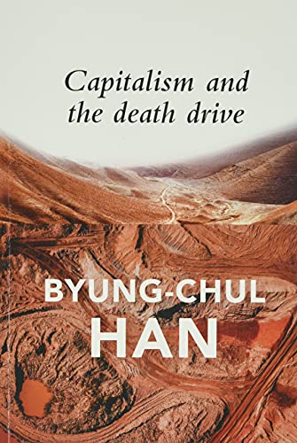Book cover titled Capitalism and the Death Drive by Byung-Chul Han featuring a landscape.