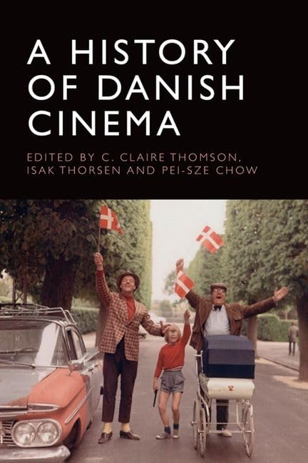 Book cover: “A History of Danish Cinema” with a vintage film still.