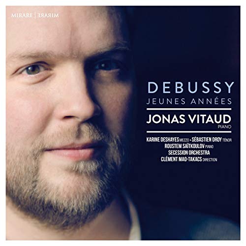 CD cover for Debussy's "Jeunes Années" featuring pianist Jonas Vitaud.