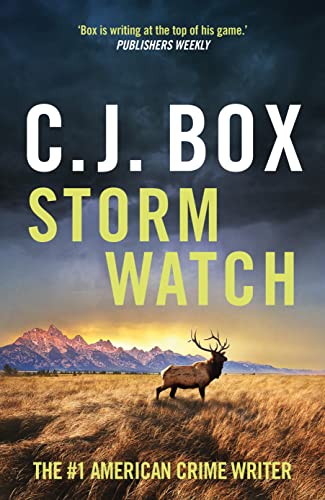 Book cover: “Storm Watch” by C.J. Box, with elk and mountain landscape.