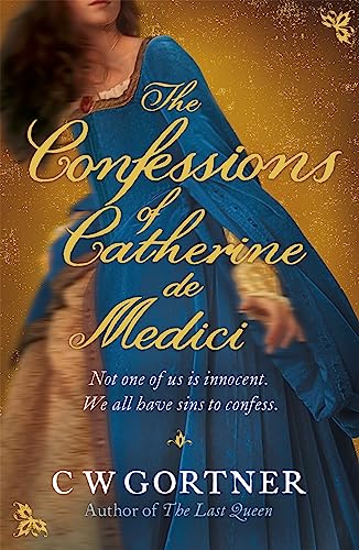 Book cover: “The Confessions of Catherine de Medici” featuring a woman in blue.