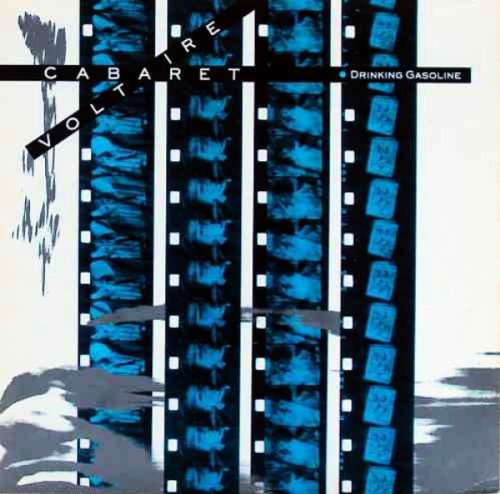 Album cover for Cabaret Voltaire’s “Drinking Gasoline” with filmstrip imagery.