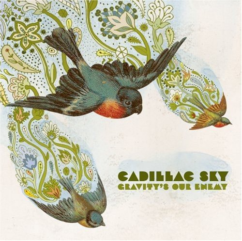 Album cover with three birds and floral patterns, text reads "Cadillac Sky Gravity's Our Enemy".