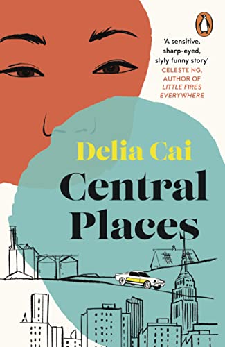 Book cover for "Central Places" by Delia Cai, featuring a face and cityscape.