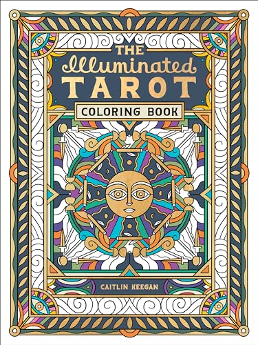 Cover of The Illuminated Tarot Coloring Book featuring a stylized sun and ornate borders.