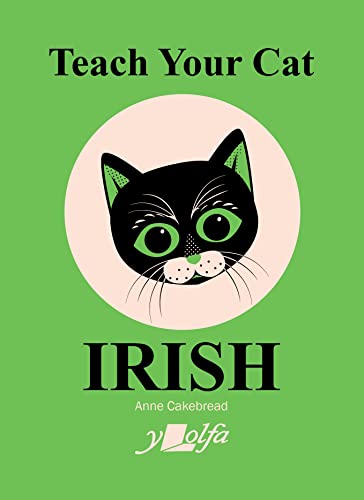 Book cover with a black cat illustration on a green background, titled Teach Your Cat Irish.