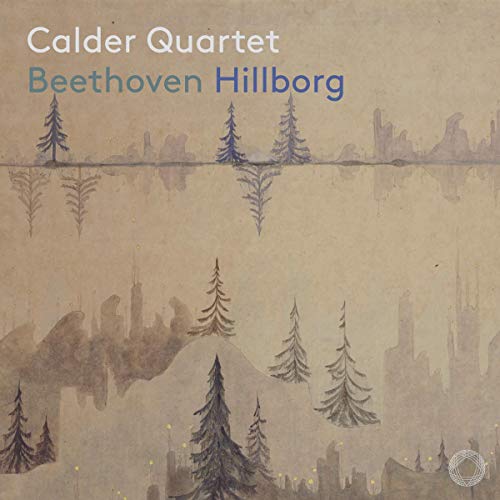 A CD cover featuring a watercolor forest landscape with "Calder Quartet Beethoven Hillborg" text.