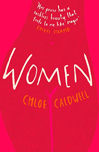 Book cover with a red background, white text reading Women, and author Chloe Caldwell.