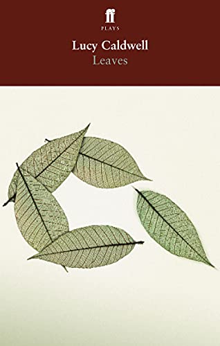 Book cover for “Leaves” by Lucy Caldwell, featuring pressed leaves.