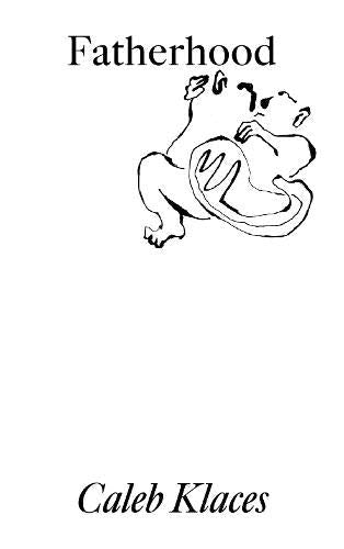 Book cover titled Fatherhood by Caleb Klaces featuring a simple black ink line drawing.