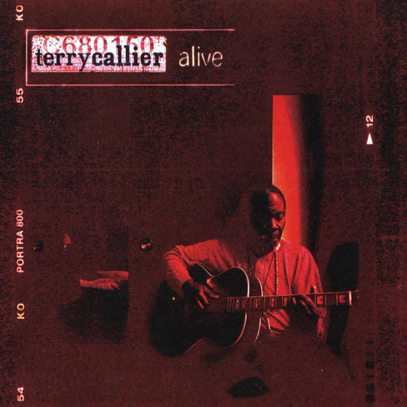 CD cover for “Alive” by Terry Callier, featuring a guitarist.