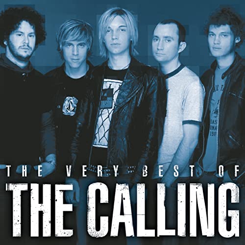 Five men posing, album cover for “The Calling - Best Of”.