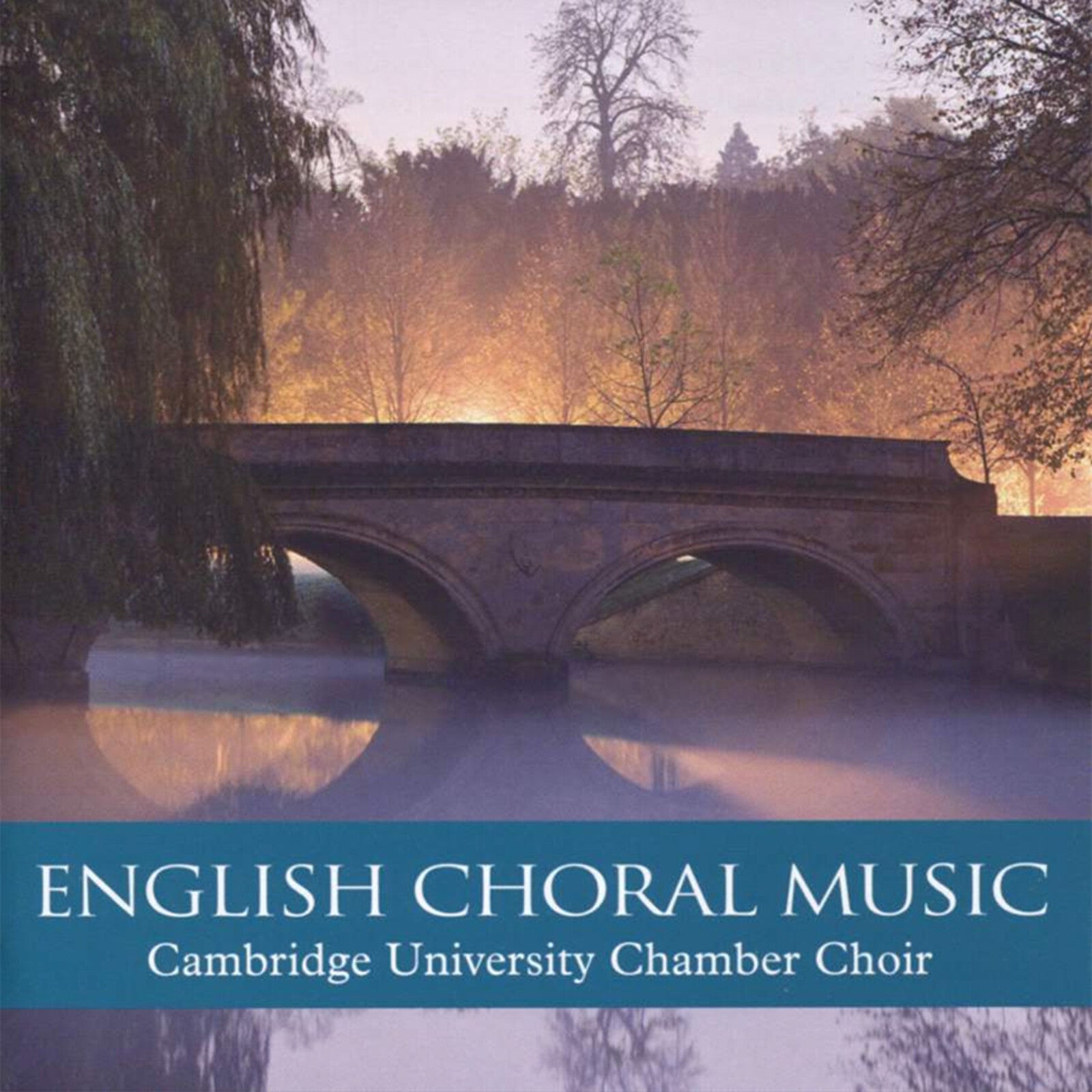 CD cover: stone bridge over water with text "English Choral Music".