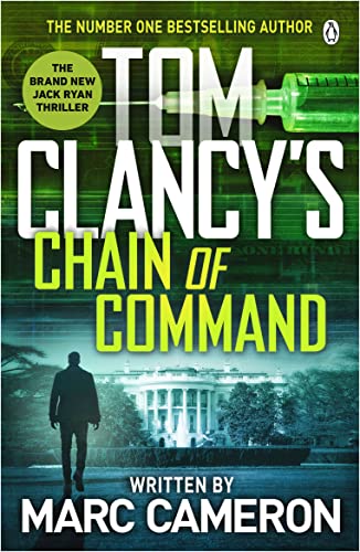 Book cover: “Tom Clancy’s Chain of Command” with a syringe and White House.
