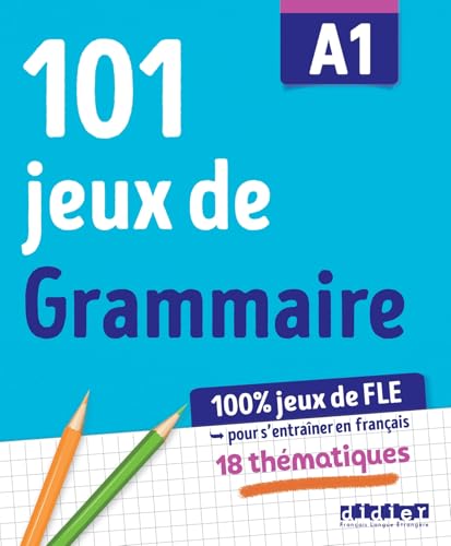 Cover of a French grammar exercise book titled 101 jeux de Grammaire A1.