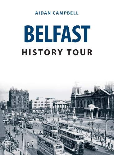 Book cover for “Belfast History Tour” with a vintage city scene.