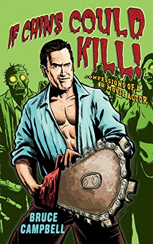 Book cover featuring Bruce Campbell with a chainsaw, surrounded by zombies.