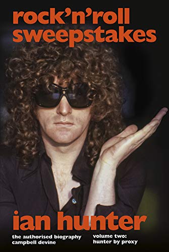 Book cover featuring Ian Hunter in sunglasses, biography title below.