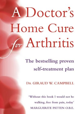 Book cover titled A Doctor’s Home Cure for Arthritis by Dr. Giraud W. Campbell.