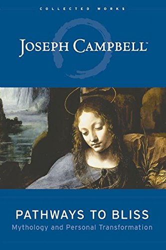 Book cover featuring Joseph Campbell’s “Pathways to Bliss” with Renaissance art.