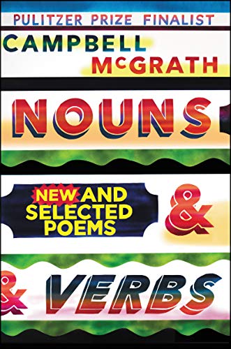 Book cover: “Nouns & Verbs” by Campbell McGrath, colorful, wavy design.