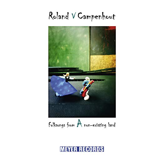 Campenhout,roland Van - FOLKSONGS FROM A NON-EXISTING LAND  [VINYL]