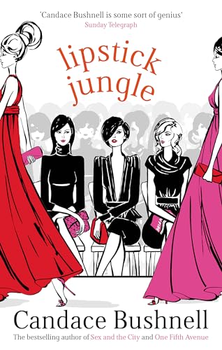 Book cover for "Lipstick Jungle" by Candace Bushnell, featuring illustrated women.