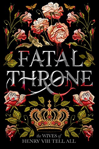 Book cover: “Fatal Throne” with roses, a crown, and blood-red details.