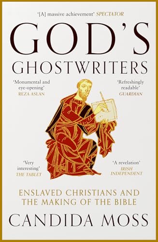 Book cover for God's Ghostwriters by Candida Moss featuring a medieval illustration of a scribe.