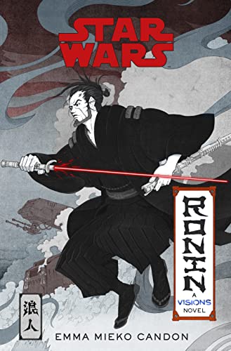 Star Wars Ronin novel cover featuring a samurai with a lightsaber.
