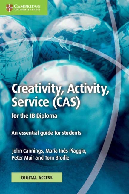 Book cover with blue globes and the title Creativity, Activity, Service for the IB Diploma.