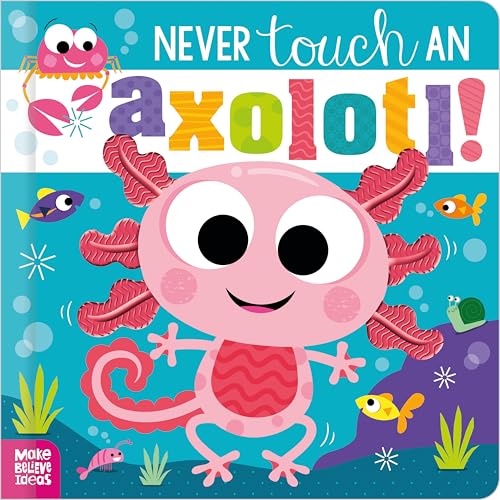 Book cover featuring a cartoon pink axolotl surrounded by fish and a crab underwater.