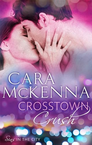 Book cover: couple embracing, city lights blurred in background, title “Crosstown Crush”.