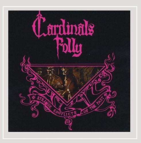 CD cover for "Cardinals Folly" with pink text and ornate frame.