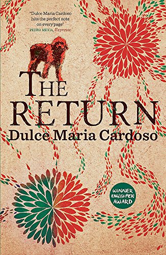 Book cover for The Return by Dulce Maria Cardoso featuring a dog and floral patterns.