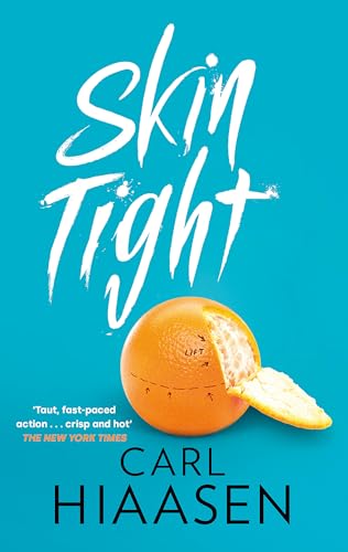 Book cover: "Skin Tight" by Carl Hiaasen, featuring an orange.