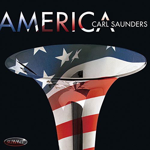 CD cover for Carl Saunders’ “America” featuring a trumpet and flag.