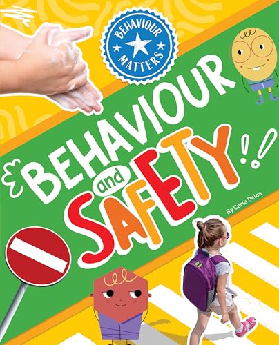 Book cover titled Behaviour and Safety featuring hands washing, a child walking, and illustrations.
