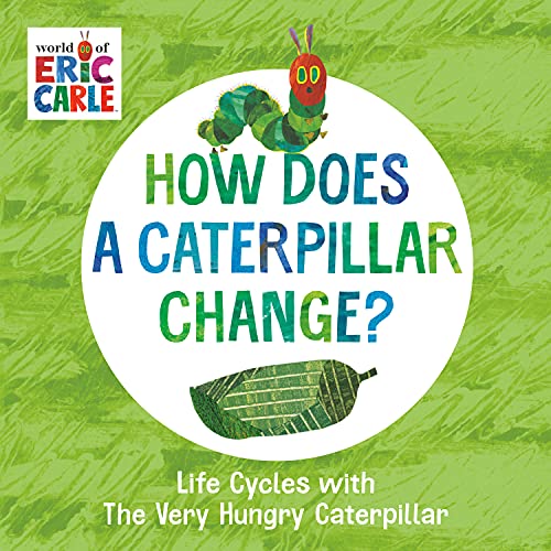 Book cover featuring The Very Hungry Caterpillar and life cycle theme.
