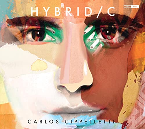 CD cover for Carlos Cippelletti’s “Hybrid / C” featuring painted face art.