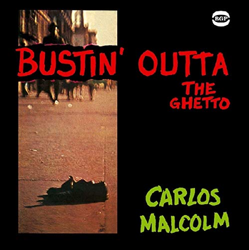 CD cover for Carlos Malcolm’s “Bustin’ Outta The Ghetto” with street scene.
