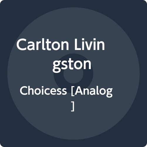Dark blue vinyl record with white text: "Carlton Livingston - Choices.