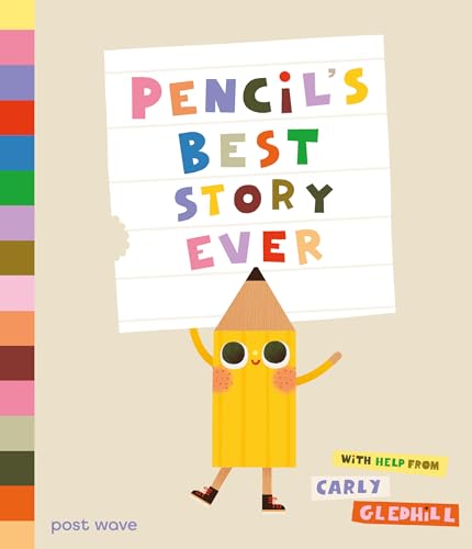 Book cover: cartoon pencil character holding a sign reading "Pencil's Best Story Ever".
