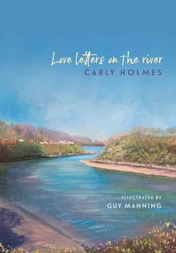 Book cover: river landscape with text “Love Letters on the river”.
