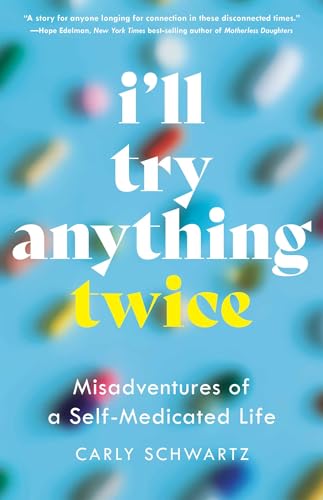 Book cover with bold text: “I’ll try anything twice” over blurred pills.