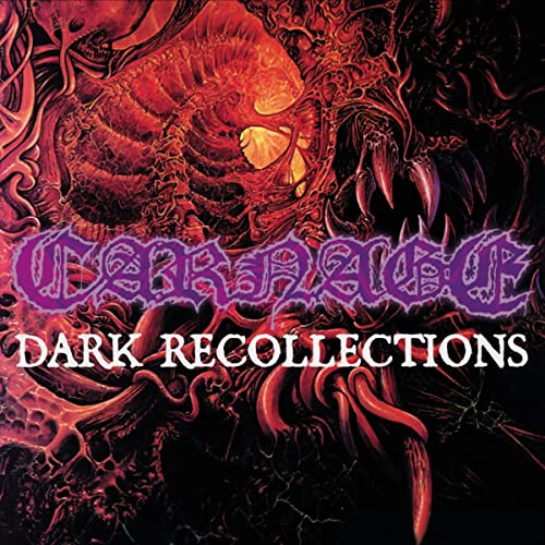 CD cover for Carnage’s “Dark Recollections” featuring monstrous, swirling artwork.