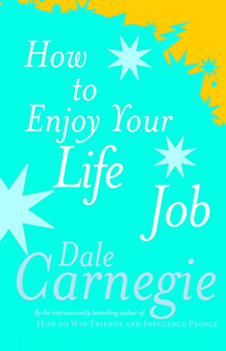 Book cover: “How to Enjoy Your Life And Job” by Dale Carnegie.