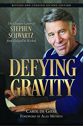Book cover featuring composer Stephen Schwartz, titled “Defying Gravity.”