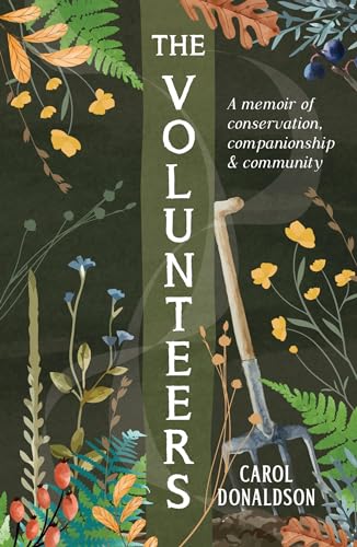 Book cover: “The Volunteers” with floral illustrations and a gardening tool.