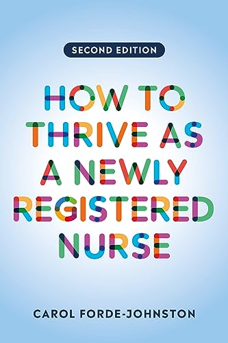 Book cover: “How to Thrive as a Newly Registered Nurse,” second edition.